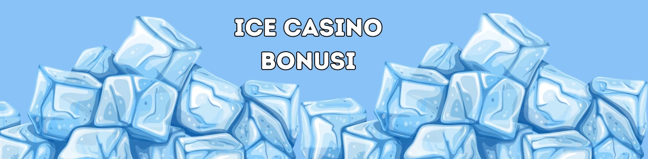 ice casino bonusi