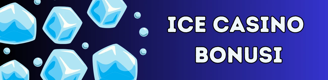 ice casino bonusi